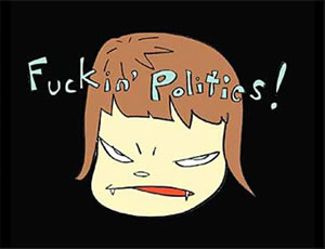 'Fuckin' politics' lithograph by Yoshitomo NARA
